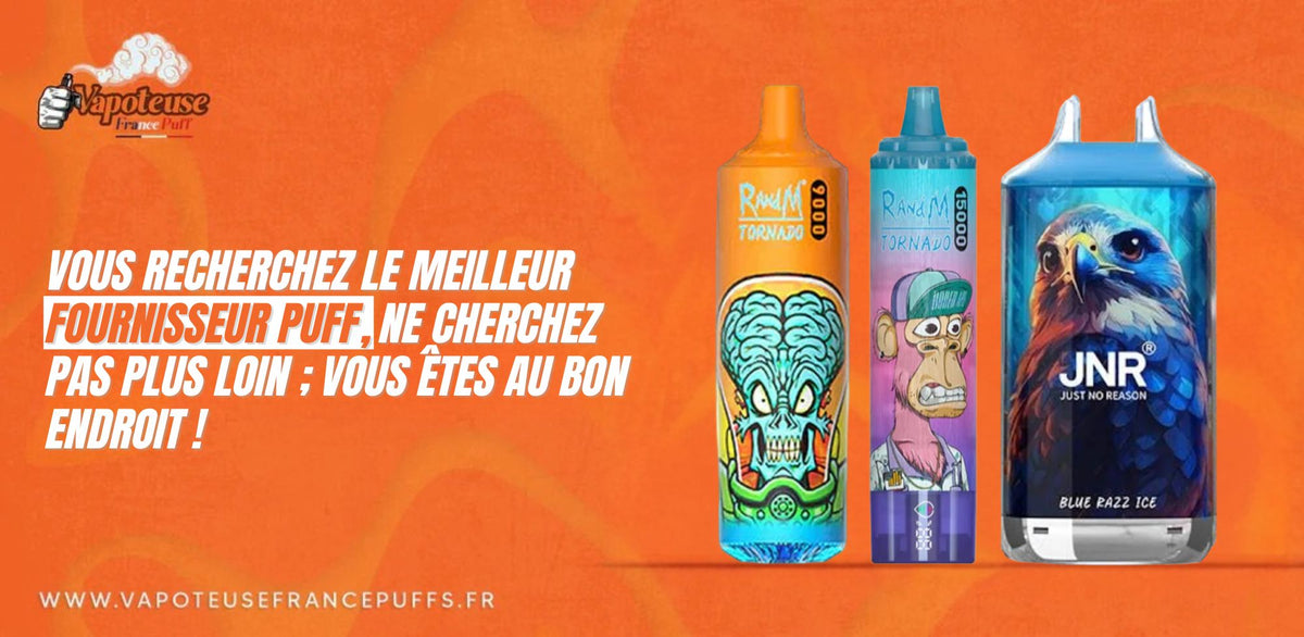 Vous recherchez le meilleur fournisseur puff? Vous recherchez le meilleur fournisseur puff?