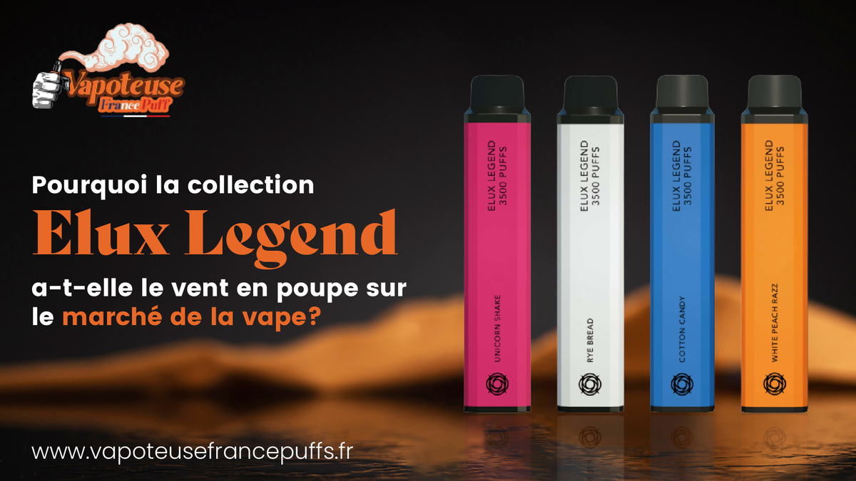 Pourquoi la collection Elux Legend a-t-elle le vent en poupe sur le ma Pourquoi la collection Elux Legend a-t-elle le vent en poupe sur le ma