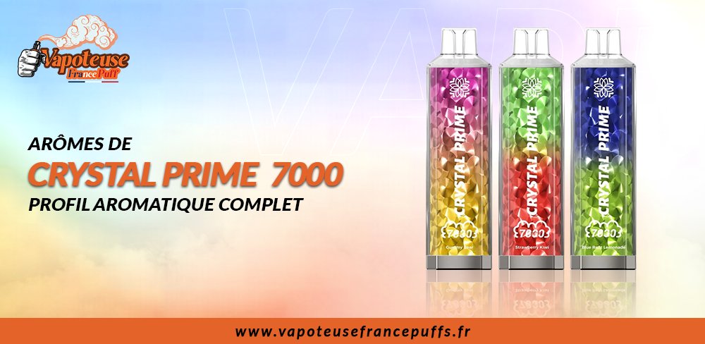 Arômes de Crystal Prime 7000 : profil aromatique complet