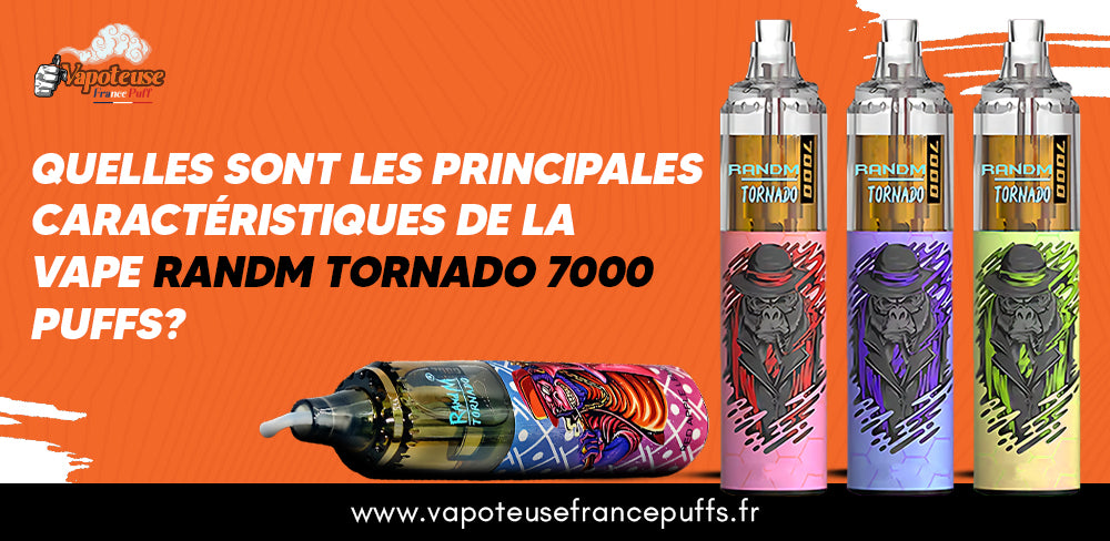 caractéristiques principales du RandM Tornado 7000