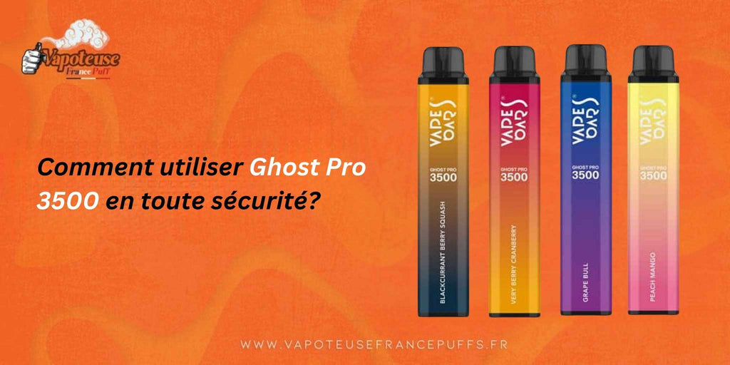 Comment utiliser Ghost Pro 3500 en toute sécurité ?